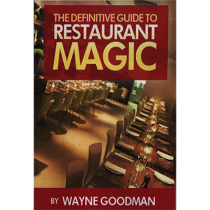 Definitive Guide to Restaurant Magic by Wayne Goodman 