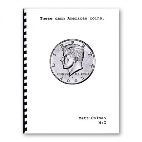These Damn American Coins by Matt Colman